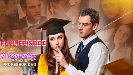 #shortfilm #fyp Pregnant by My Ex's Professor Dad Full Movie