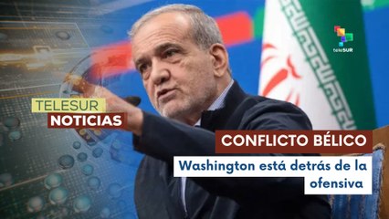 Irán acusa a EE.UU. de respaldar ofensiva israelí