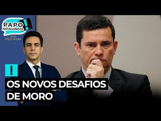Os novos desafios de Moro