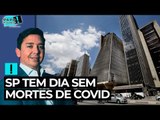 Covid: pela 1ª vez desde início da pandemia, SP tem dia sem mortes