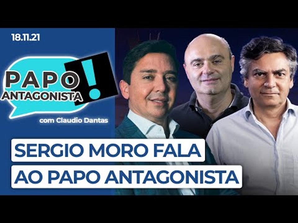 Sergio Moro fala ao Papo Antagonista - versão ao vivo