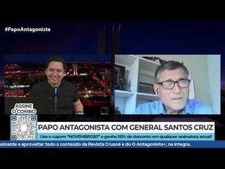 Santos Cruz: "Não vou fazer política, vou falar a verdade. Pode me cobrar"