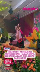 Penampilan Haiza dalam Tiga Dekad Dag Dig Dug