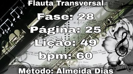 Fase: 28 Página: 25 Lição: 49 - Flauta [60 bpm]