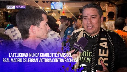 La felicidad inunda Charlotte: fans del Real Madrid celebran victoria contra Pachuca   Joy floods Charlotte: Real Madrid fans celebrate victory over Pachuca