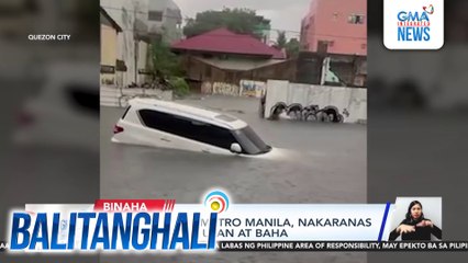 Ilang lugar sa Metro Manila, nakaranas ng malakas na ulan at baha | Balitanghali