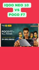 IQOO NEO 10 VS POCO F7 #short