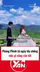 Phúng Phính từ ngày lấy chồng việc gì cũng cân tất