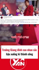 Trường Giang đỉnh cao nhan sắc sau khi xuống kí