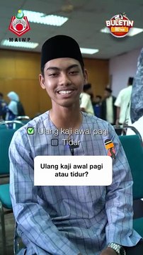 Ulang kaji awal pagi atau tidur?