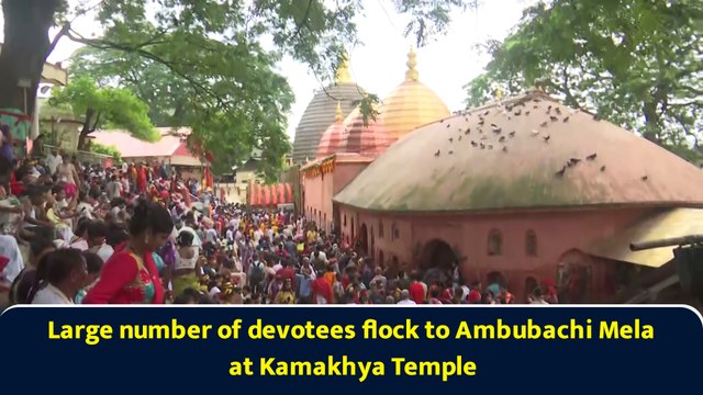 Large number of devotees flock to Ambubachi Mela at Kamakhya Temple