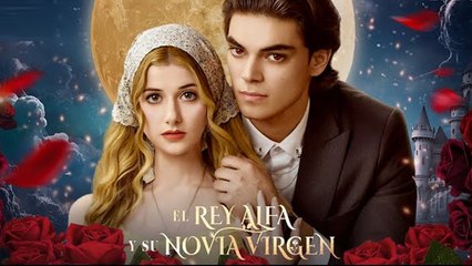 El Rey Alfa y Su Novia Virgen Película Completa