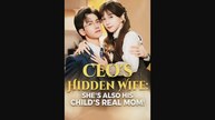 CEO's Hidden Wife She's Also His Child's Real 📺Short Drama FULL | English Sub