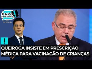 Queiroga insiste em prescrição médica para vacinação de crianças