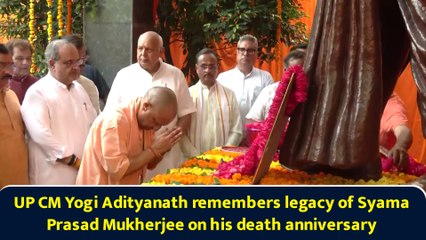 UP CM Yogi Adityanath remembers legacy of Syama Prasad Mookerjee on his death anniversary