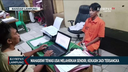 Mahasiswi Tewas Usai Melahirkan Sendiri, Kekasih Jadi Tersangka