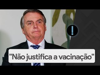 Bolsonaro volta a menosprezar mortes de crianças por Covid: "Não justifica a vacinação"