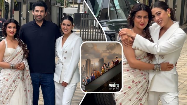 Sara Ali Khan, Fatima Sana Shaikh & Aditya Roy Kapur Promote Their Starry Movie - Metro... In Dino