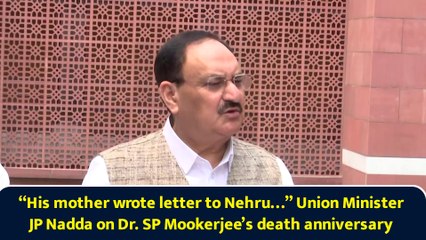 “His mother wrote letter to Nehru…” Union Minister JP Nadda on Dr. SP Mookerjee’s death anniversary