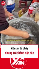 Bị Cháy Thưởng Thức Thứ Đặc Sản Độc Đáo🔥