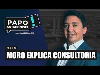 MORO EXPLICA CONSULTORIA - Papo Antagonista com Claudio Dantas