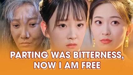 Parting Was Bitterness, Now I Am Free