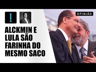 Frente Ampla? Alckmin e Lula são farinha do mesmo saco