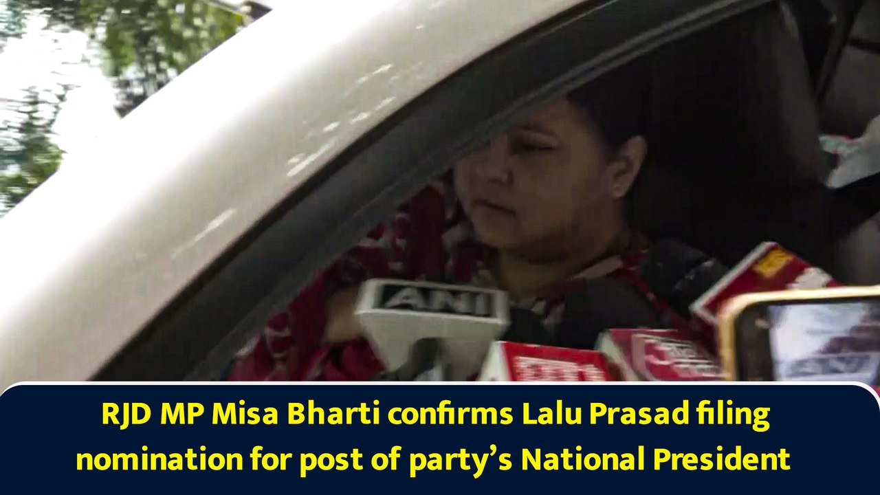 RJD MP Misa Bharti confirms Lalu Prasad filing nomination for post of party’s National President