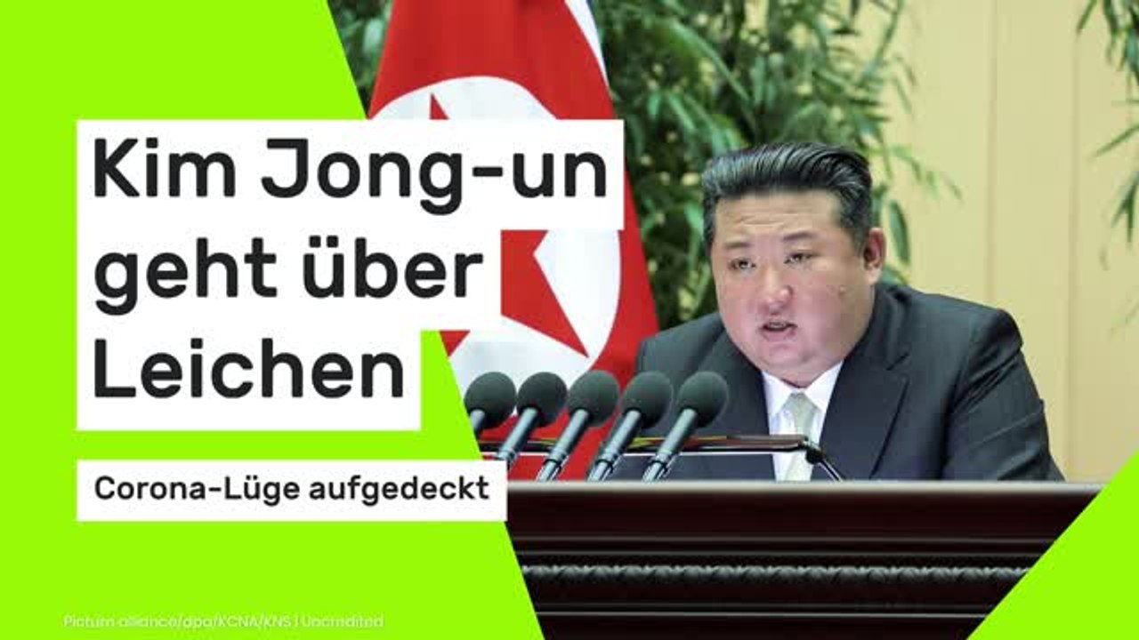 Kim Jong-un: Nordkorea-Diktator geht über Leichen - Corona-Lüge aufgedeckt