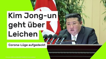 Kim Jong-un: Nordkorea-Diktator geht über Leichen - Corona-Lüge aufgedeckt
