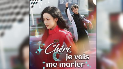 Chéri, je vais me marier Épisodes Complets