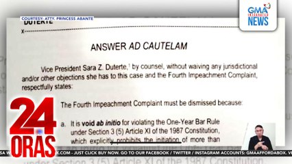 VP Duterte, ipinababasura sa impeachment court ang kaso dahil labag umano sa Konstitusyon | 24 Oras