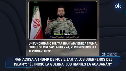 Irán acusa a Trump de movilizar "a los guerreros del Islam": "Él inició la guerra, los iraníes la acabarán"