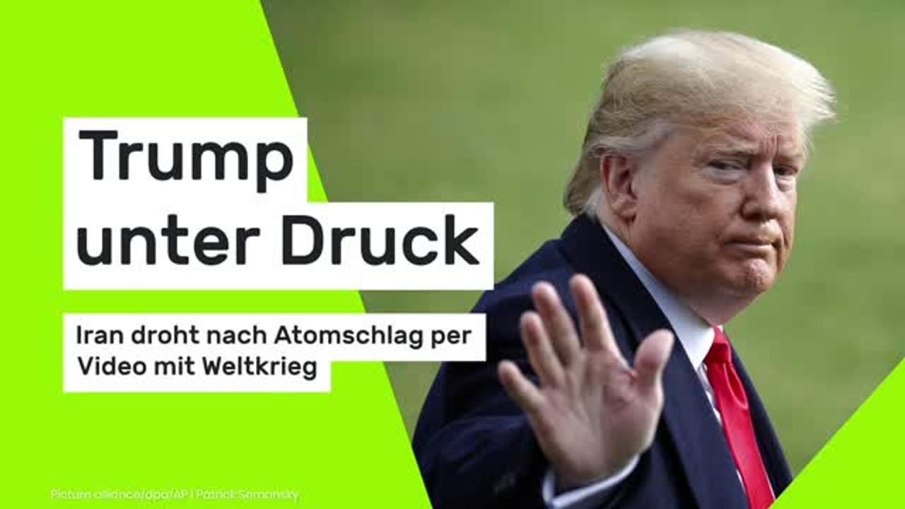 Donald Trump: Jetzt wird's ernst – Iran droht nach Atomschlag per Video mit Weltkrieg