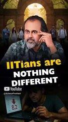 IITians Are Nothing Different || Acharya Prashant