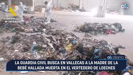 La Guardia Civil busca en Vallecas a la madre de la bebé hallada muerta en el vertedero de Loeches