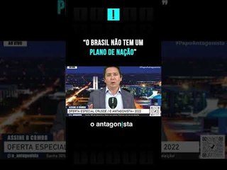 Claudio Dantas: "O Brasil não tem um plano de nação" #shorts