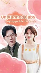 Unplanned baby, Unstoppable drama