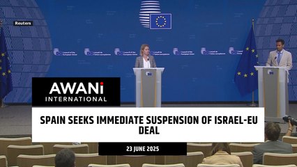 Spain seeks immediate suspension of Israel-EU deal