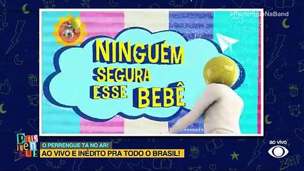 Ninguém segura esse bebê | Perrengue na Band