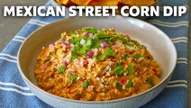 How to Make Chef John's Mexican Street Corn Dip Recipe