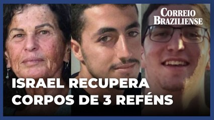 Exército israelense recupera corpos de três reféns em Gaza