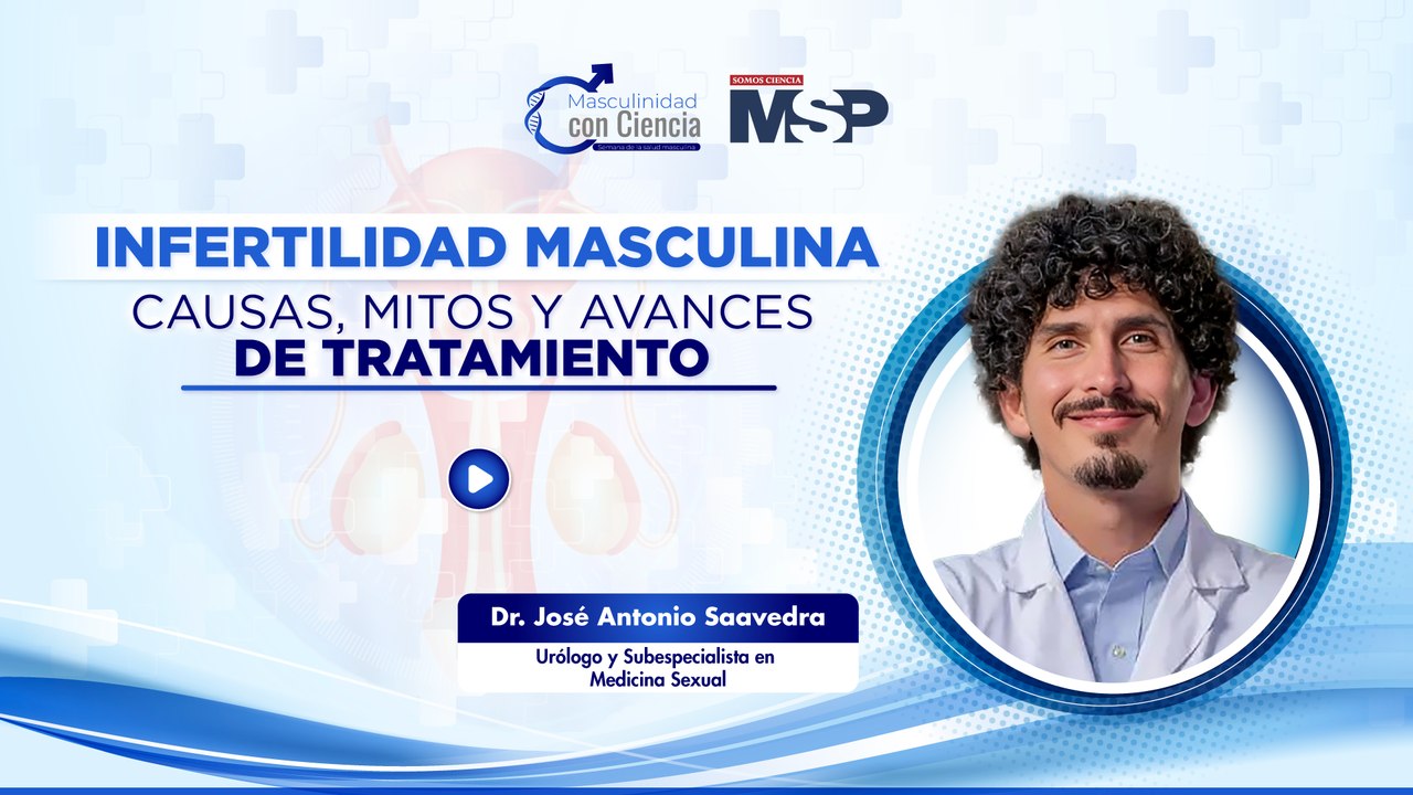 Infertilidad masculina: Causas, mitos y avances de tratamiento