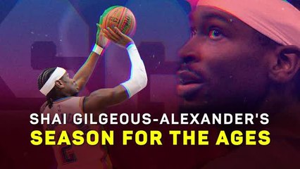 Shai Gilgeous-Alexander's season for the ages