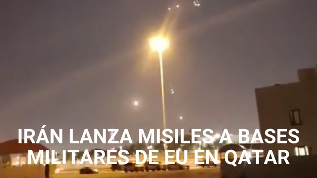 Irán lanza misiles a bases militares de EU en Qatar