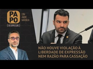 Arthur do Val: não houve violação à liberdade de expressão nem razão para cassação