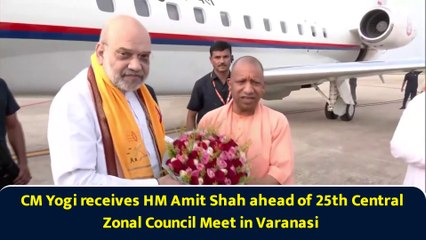 CM Yogi receives HM Amit Shah ahead of 25th Central Zonal Council Meet in Varanasi