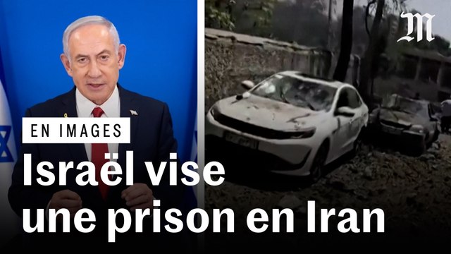 Iran : l'armée israélienne a frappé la prison d'Evin, où sont détenus deux Français