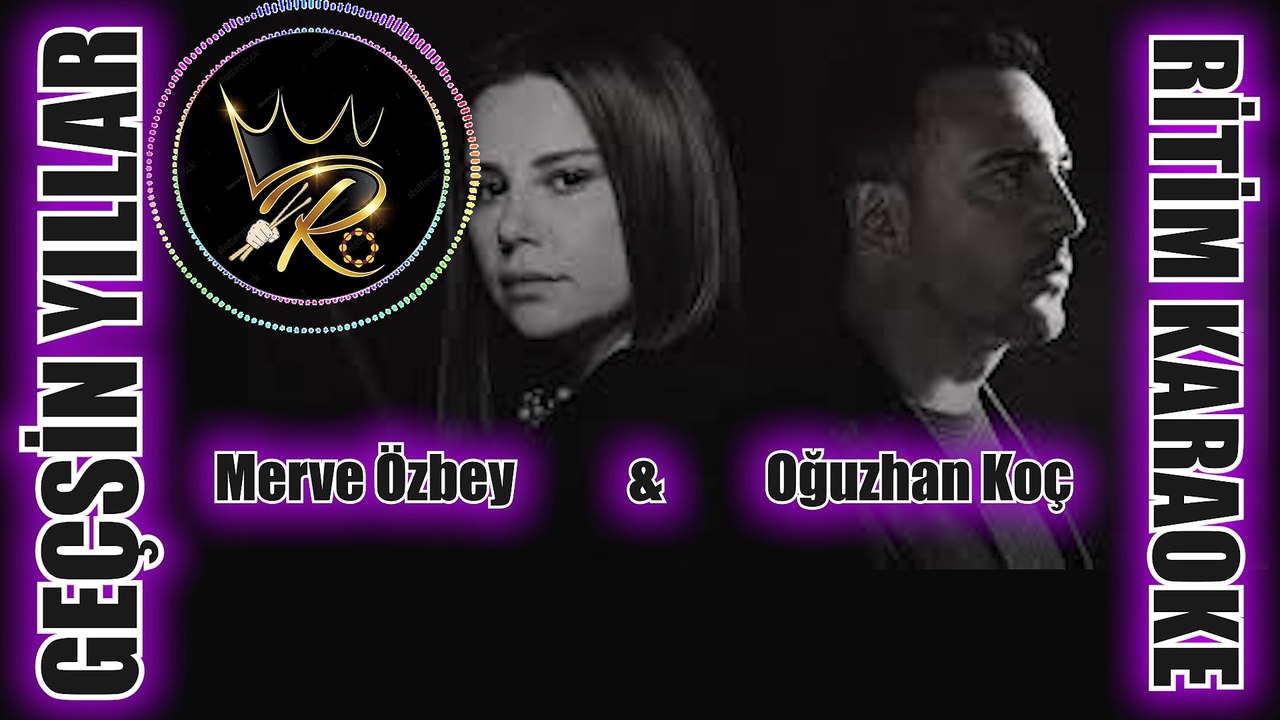 Geçsin Yıllar - Merve Özbey & Oğuzhan Koç ✩ Ritim Karaoke (Muhayyer Kürdi 4/4 Balad Oğuzhan Koç)