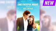 One Fateful Night with My Boss ⠀full
